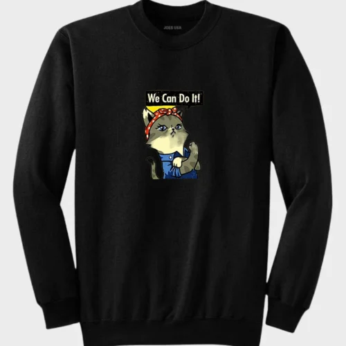 We Can Do It! Cat Sweatshirt #2