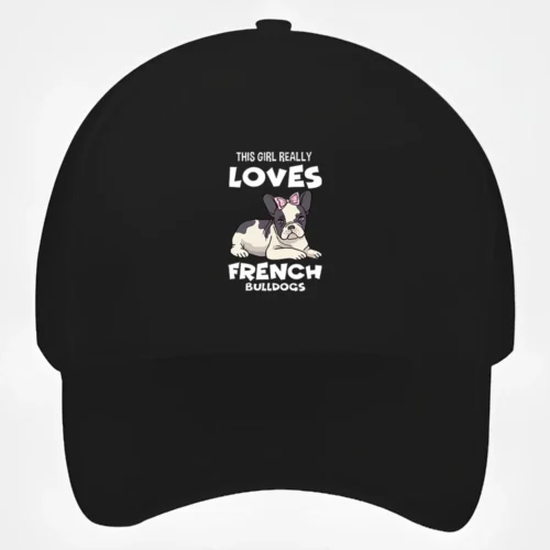 French Bulldog Baseball Cap #301 This girl really loves french bulldogs