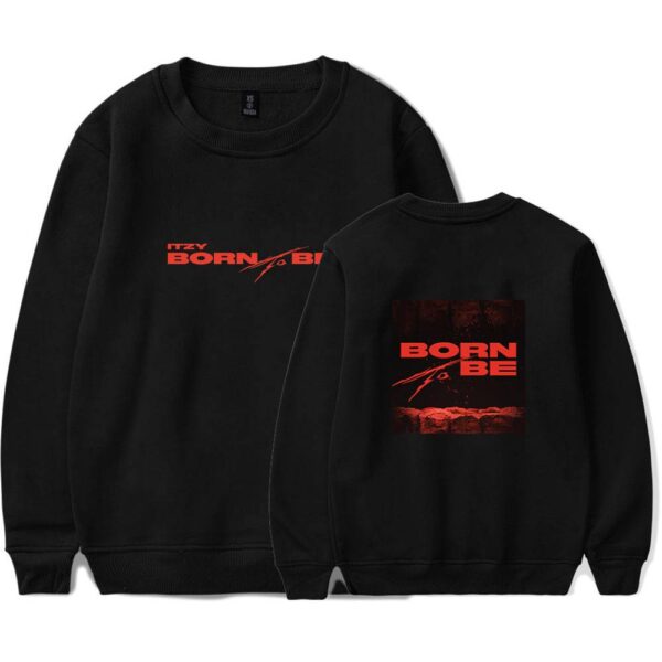 Itzy Born to Be Sweatshirt #3 - Image 2