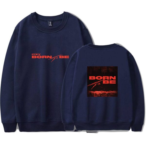 Itzy Born to Be Sweatshirt #3 - Image 4