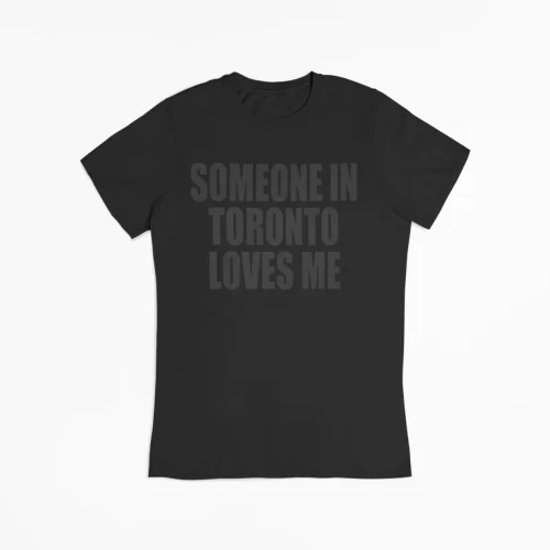 Someone in Toronto T-Shirt
